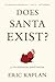 Does Santa Exist?: A Philos...