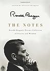 The Notes: Ronald Reagan's Private Collection of Stories and Wisdom