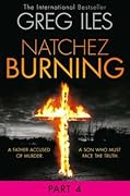 Natchez Burning: Part 4 of 6