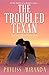 The Troubled Texan