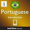 Learn Portuguese - Level 1: Introduction to Portuguese: Volume 1