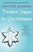 The Twelve Days to Christmas by Michele Gorman