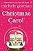 Christmas Carol by Michele Gorman