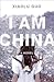 I Am China