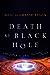 Death by Black Hole: And Other Cosmic Quandaries