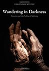 Wandering in Darkness by Eleonore Stump