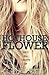 Hothouse Flower by Krista Ritchie