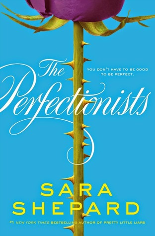 The Perfectionists by Sara Shepard