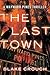 The Last Town (Wayward Pine...