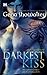 The Darkest Kiss (Lords of ...