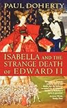 Isabella and the Strange Death of Edward II by Paul  Doherty