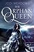 The Orphan Queen (The Orpha...