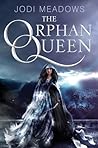 The Orphan Queen by Jodi Meadows