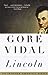 Lincoln by Gore Vidal