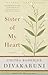 Sister of My Heart by Chitra Banerjee Divakaruni