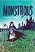 Monstrous (Monstrous, #1)