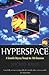 Hyperspace: A Scientific Odyssey Through Parallel Universes, Time Warps, and the Tenth Dimension