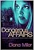 Dangerous Affairs by Diana  Miller