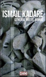 General mrtve armije by Ismail Kadare