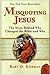 Misquoting Jesus: The Story Behind Who Changed the Bible and Why