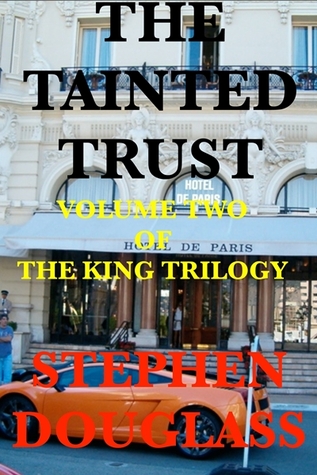 The Tainted Trust by Stephen Douglass