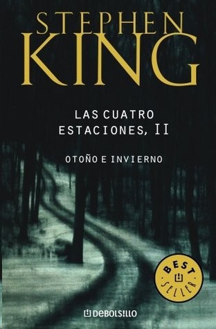 Las cuatro estaciones II by Stephen        King