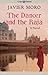 The Dancer and the Raja - The True story of the Princess of K... by Javier Moro