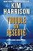 Trouble on Reserve (The Hollows, #10.5)