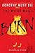 The Witch Must Burn (Dorothy Must Die, #0.2)