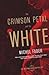 The Crimson Petal and the White by Michel Faber