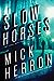 Slow Horses by Mick Herron