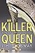 Killer Queen by L.H. Cosway