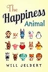 The Happiness Animal by Will Jelbert