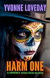 Harm One by Yvonne Loveday