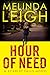 Hour of Need by Melinda Leigh