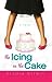 The Icing on the Cake by Elodia Strain