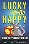 Lucky Go Happy by Paul Van Der Merwe