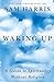 Waking Up: A Guide to Spiri...