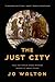 The Just City by Jo Walton