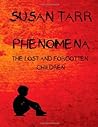 Phenomena by Susan Tarr