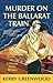 Murder on the Ballarat Train (Phryne Fisher, #3)