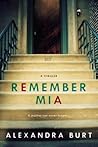 Remember Mia by Alexandra Burt