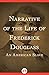 Narrative of the Life of Frederick Douglass: An American Slave