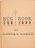 The Bug Book