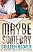 Maybe Someday by Colleen Hoover