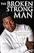 The Broken Strong Man: How A Former NFL Player Survived Infidelity And A Divorce