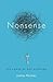 Nonsense: The Power of Not Knowing