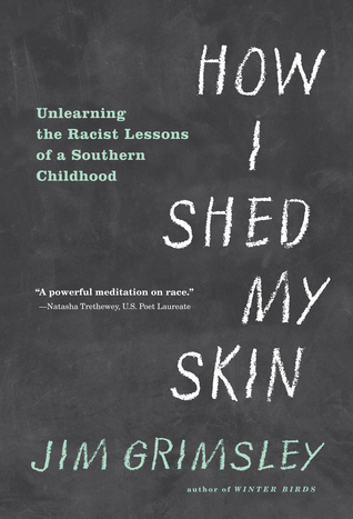 How I Shed My Skin by Jim Grimsley