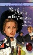 The Ruby in the Smoke by Philip Pullman