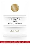 La Magie du rangement by Marie Kondō